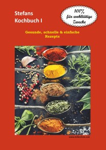 Stefans Kochbuch I Stefans Kochbücher und der Ernährungsratgeber  