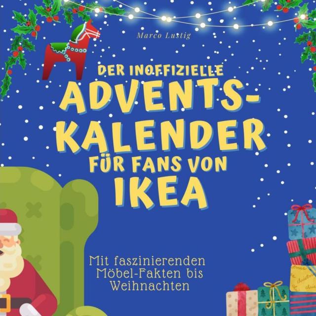 Der inoffizielle Adventskalender für Fans von Ikea