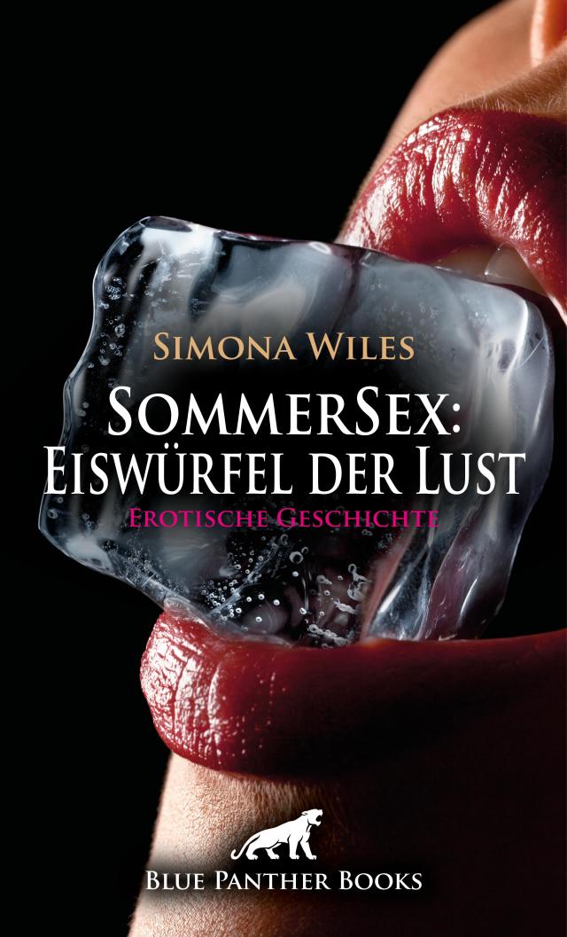SommerSex: Eiswürfel der Lust | Erotische Geschichte