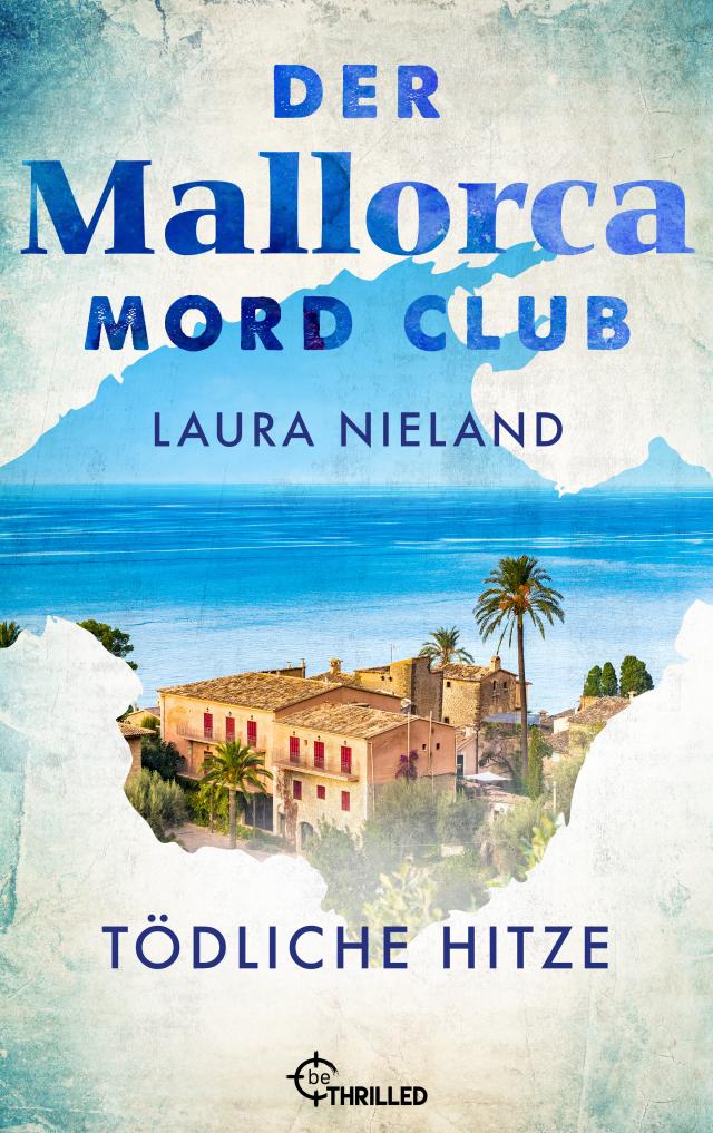 Der Mallorca Mord Club - Tödliche Hitze
