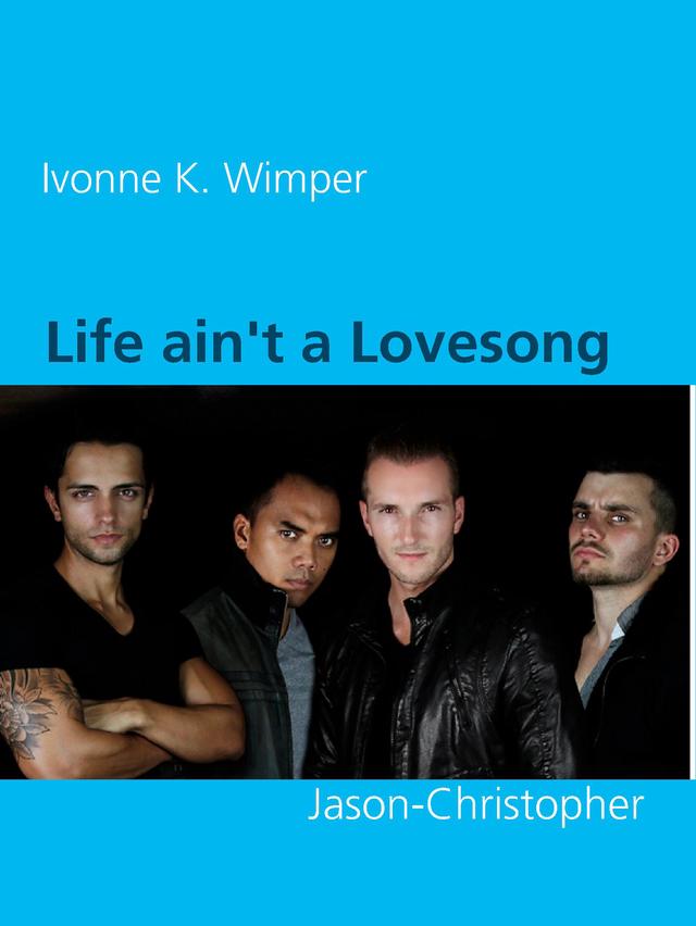 Life ain't a Lovesong