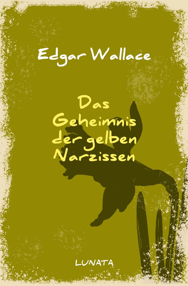 Edgar-Wallace-Reihe / Das Geheimnis der gelben Narzissen