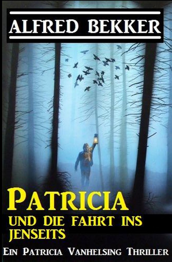 Patricia und die Fahrt ins Jenseits: Patricia Vanhelsing