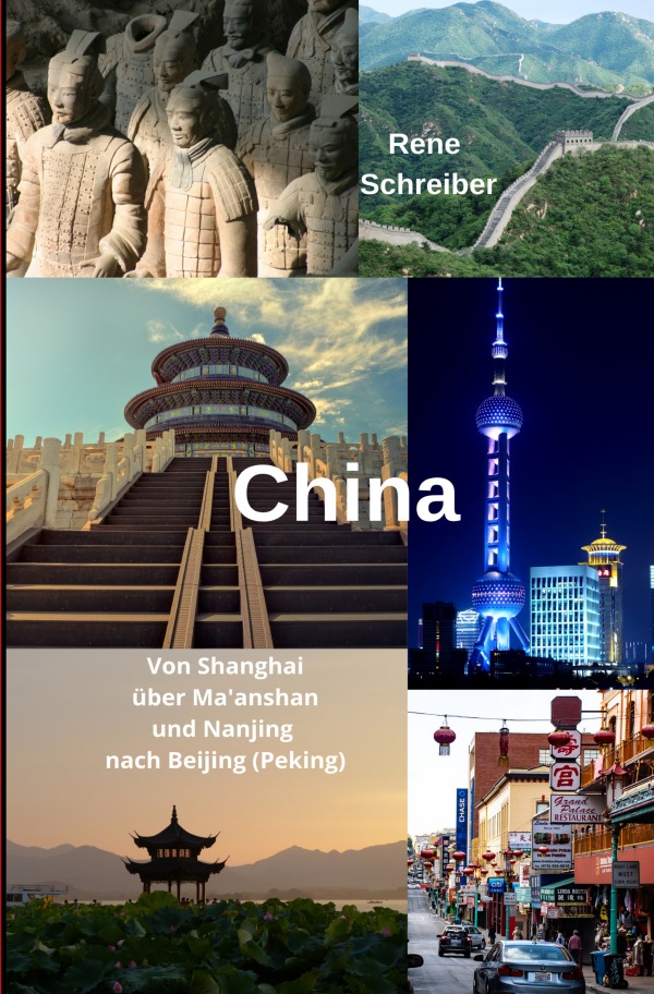 China Von Shanghai über Ma'anshan und Nanjing nach Beijing (Peking)