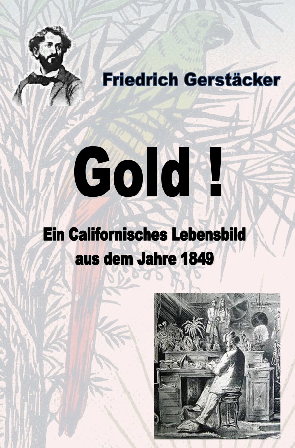 Werkausgabe Friedrich Gerstäcker Ausgabe letzter Hand / Gold!