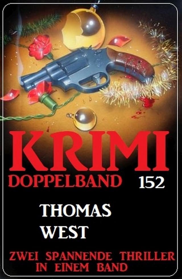 Krimi Doppelband 152 - Zwei spannende Thriller in einem Band