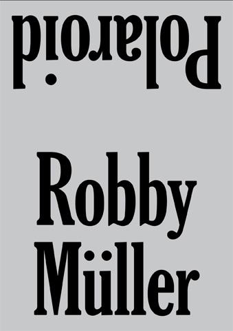 Robby Müller. Polaroid / 3th Reprint. 2 Bände: Exterior / Interior, 2 Teile