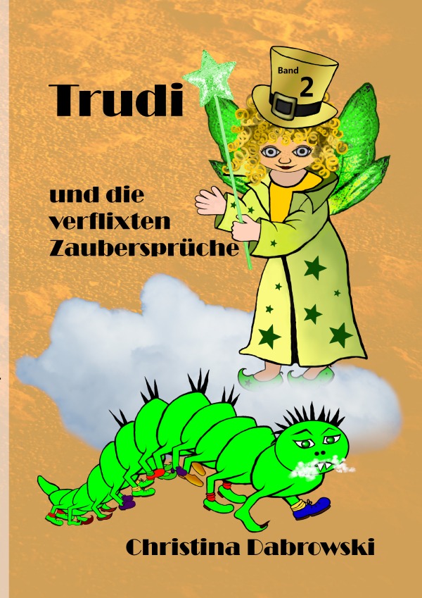 Trudi / Trudi und die verflixten Zaubersprüche