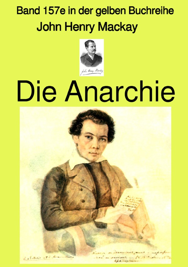 gelbe Buchreihe / Die Anarchie – Band 157e in der gelben Buchreihe bei Jürgen Ruszkowski