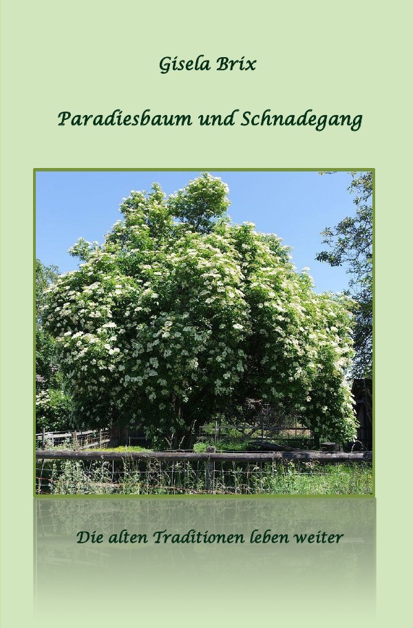 Paradiesbaum und Schnadegang