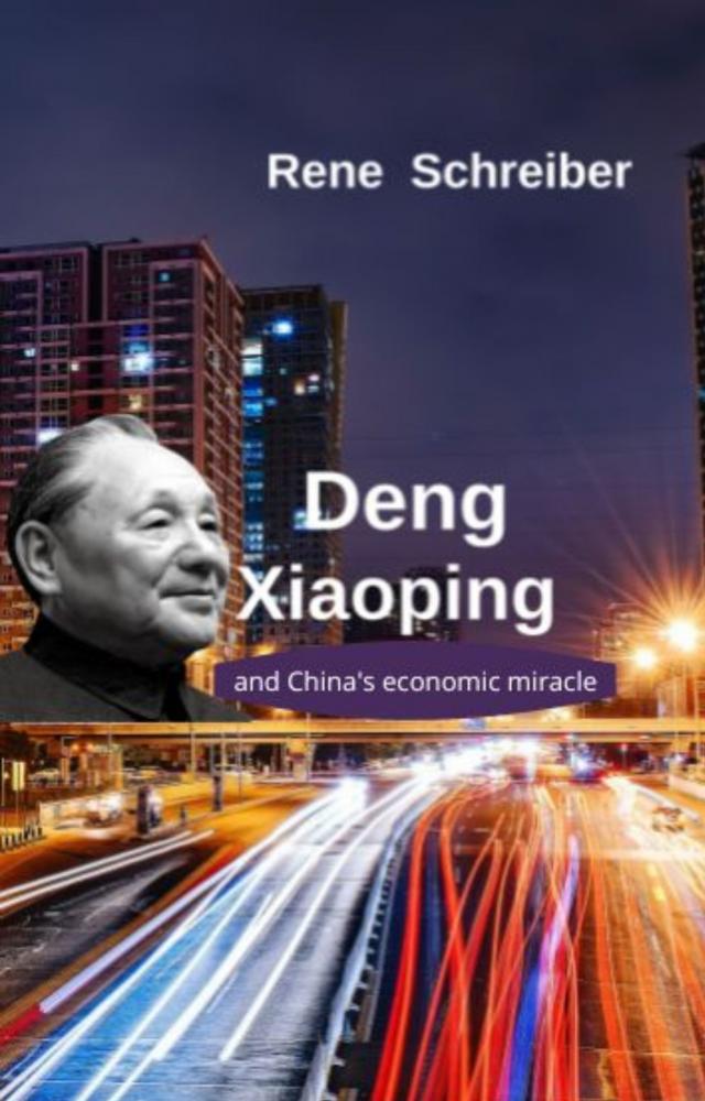 Deng Xiaoping and China's Economic Miracle