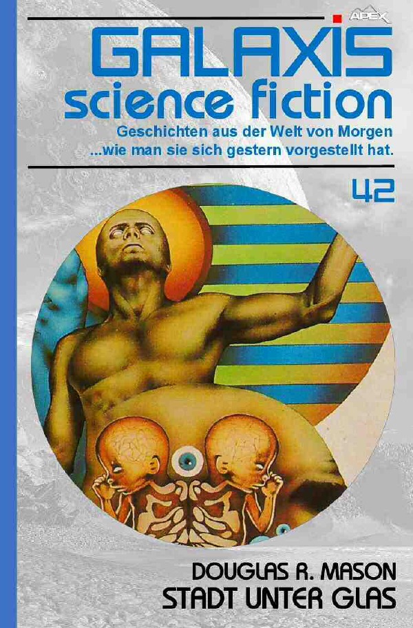 GALAXIS SCIENCE FICTION, Band 42: STADT UNTER GLAS