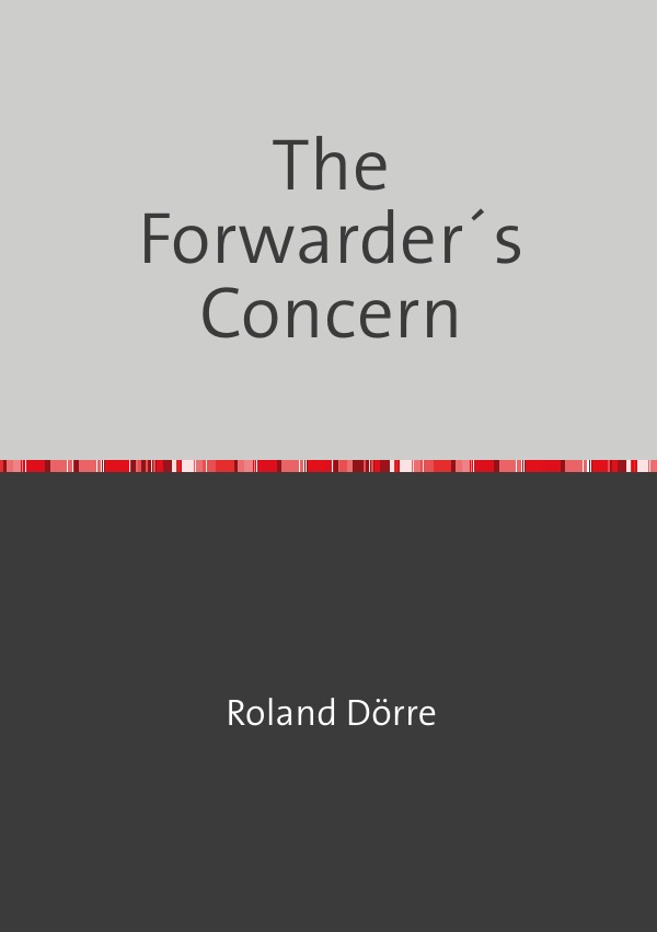 The Forwarder´s Concern