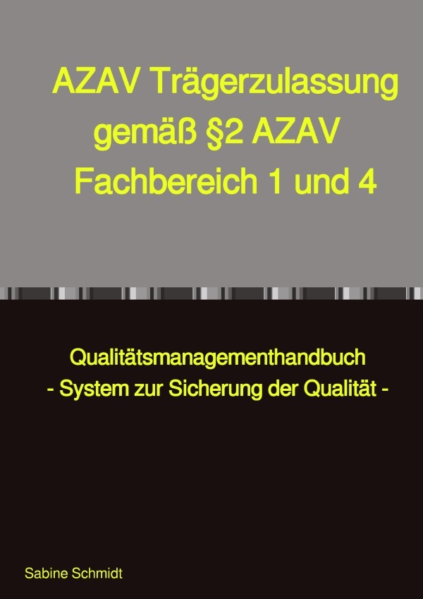 AZAV Trägerzulassung  gemäß §2 AZAV  Fachbereich 1 und 4
