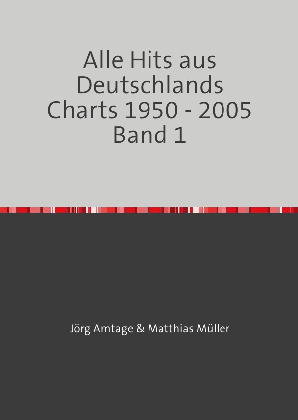 Alle Hits aus Deutschlands Charts 1950 - 2005 / Alle Hits aus Deutschlands Charts 1950 - 2005 Band 1