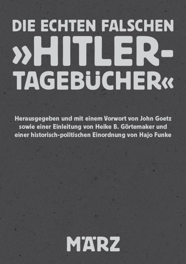 Die echten falschen »Hitler-Tagebücher«