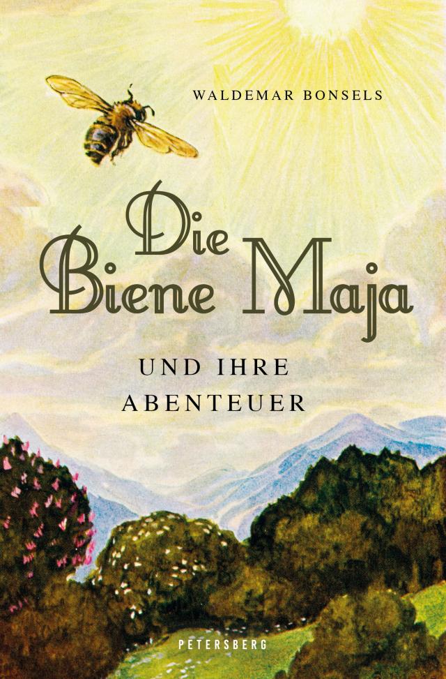 Die Biene Maja und ihre Abenteuer (vollständig, ungekürzt, illustriert)