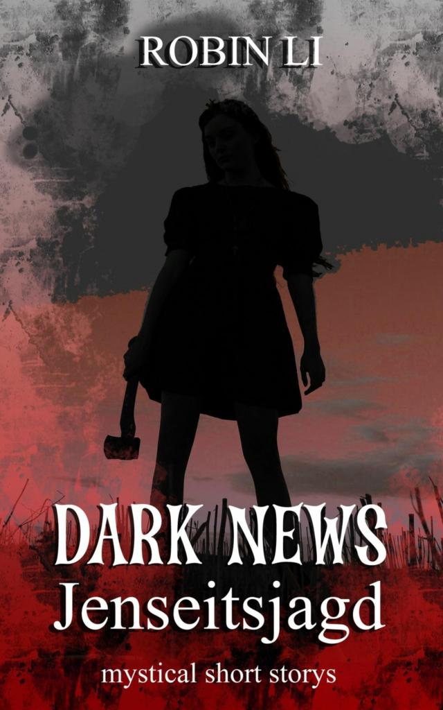Dark News - Jenseitsjagd