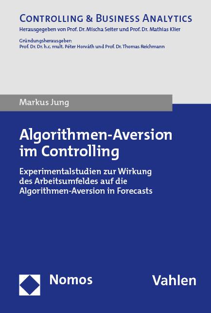 Algorithmen-Aversion im Controlling