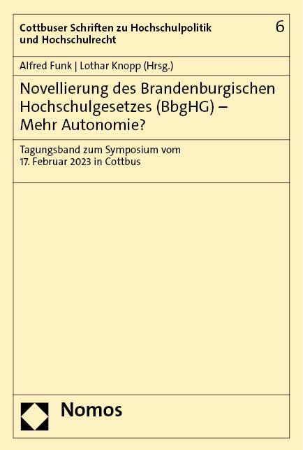 Novellierung des Brandenburgischen Hochschulgesetzes (BbgHG) – Mehr Autonomie?