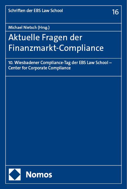 Aktuelle Fragen der Finanzmarkt-Compliance