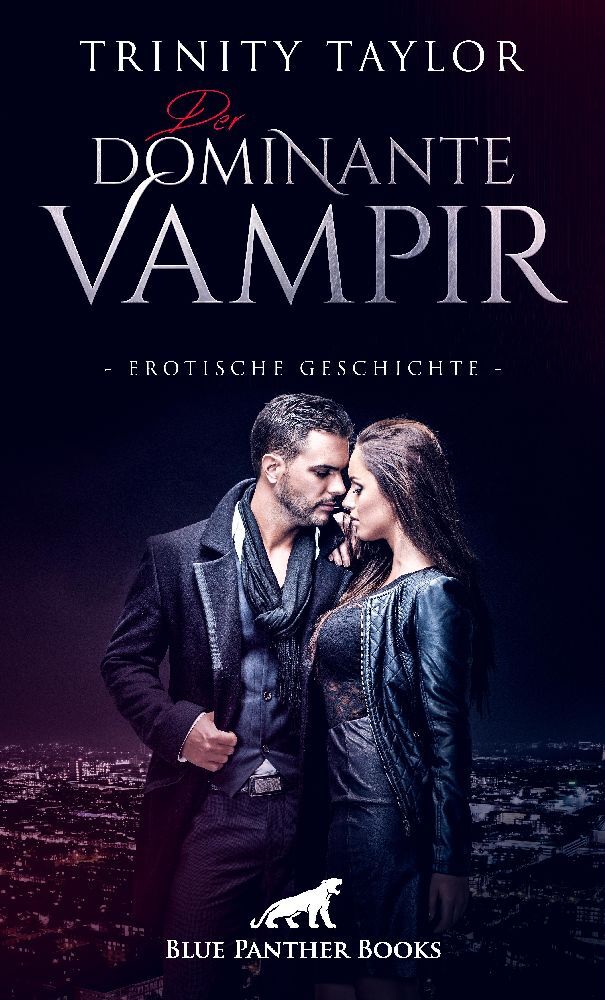 Der dominante Vampir | Erotische Geschichte + 1 weitere Geschichte