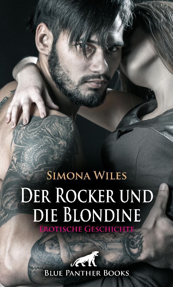 Der Rocker und die Blondine | Erotische Geschichte + 2 weitere Geschichten