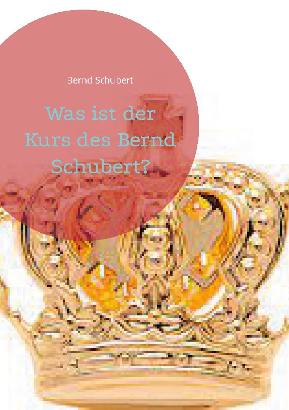 Was ist der Kurs des Bernd Schubert?