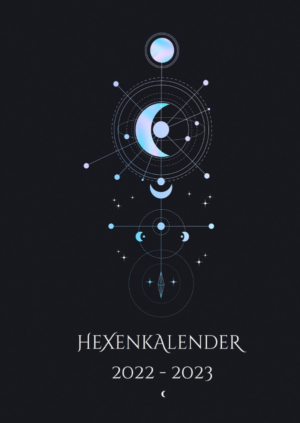 Hexenkalender 2023 - Magischer Kalender 2022 - 2023 (Hardcover)
