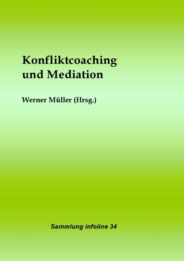 Sammlung infoline / Konfliktcoaching und Mediation