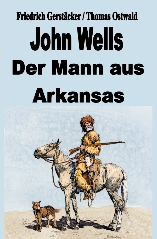 John Wells - der Mann aus Arkansas