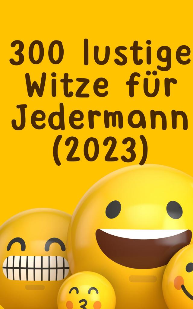 300 lustige Witze für Jedermann (2023):