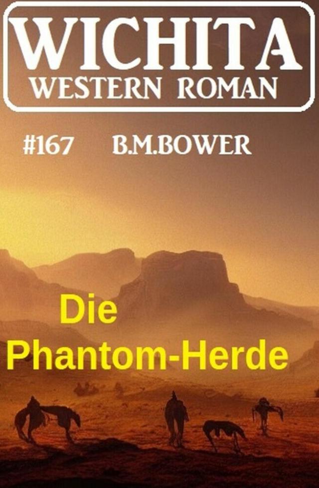 Die Phantom-Herde: Wichita Western Roman 167