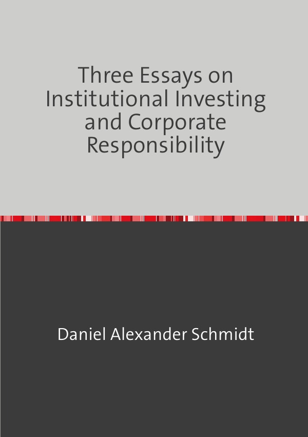 Three Essays on Institutional Investing and Corporate Responsibility