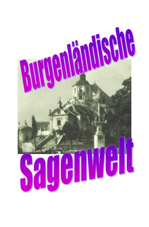 Burgenländische Sagenwelt