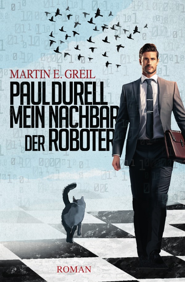 Paul Durell - Mein Nachbar der Roboter