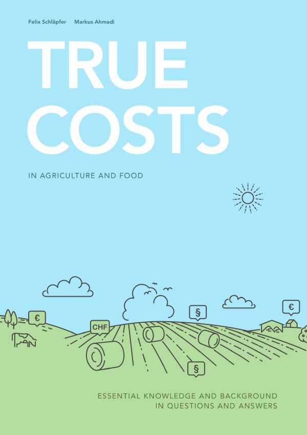 True Costs in Agriculture and Food