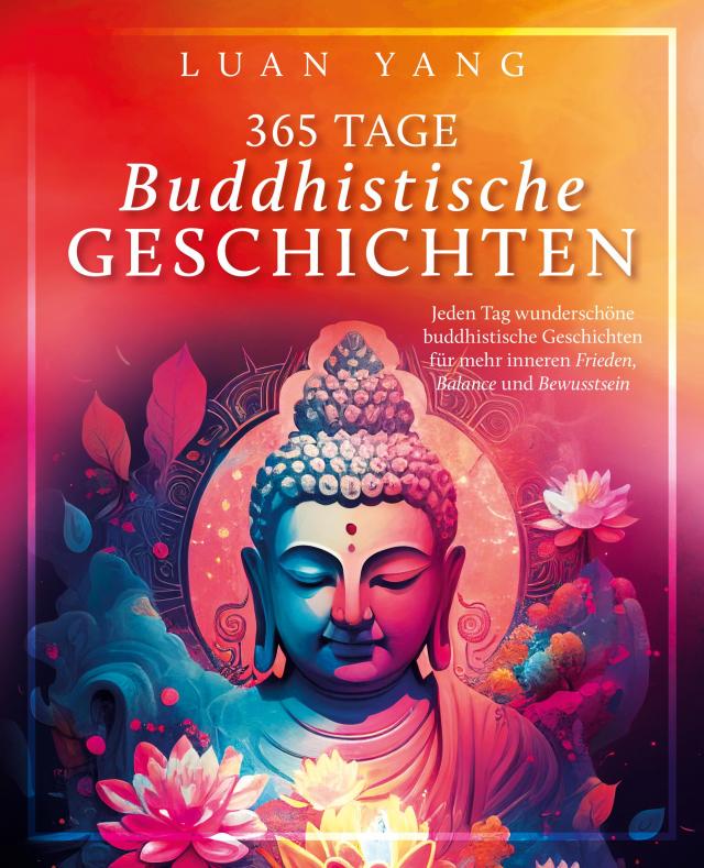 365 Tage buddhistische Geschichten: