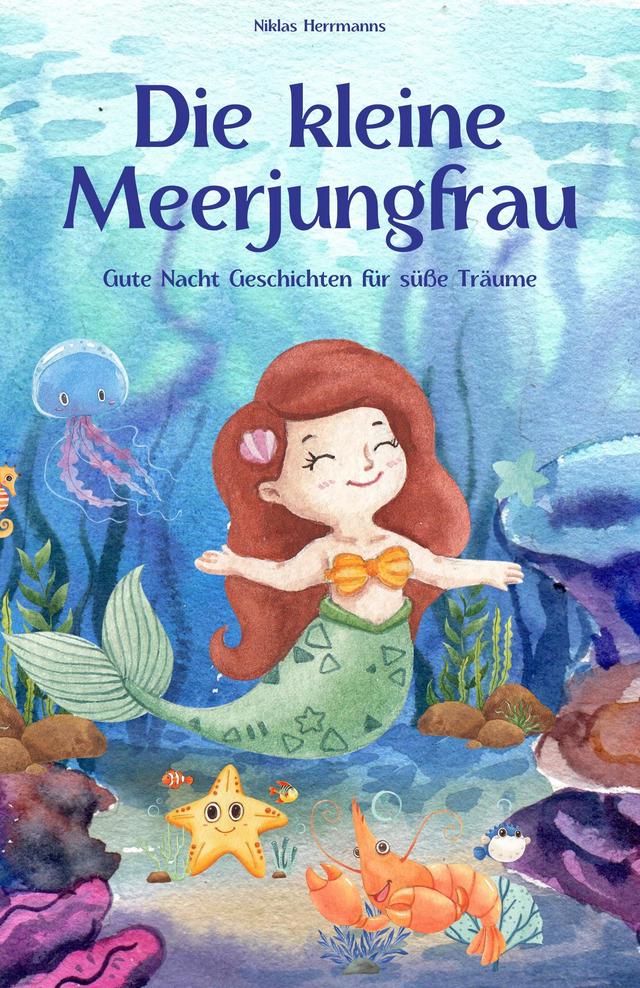 Die kleine Meerjungfrau - Eine Reise durch die Welt des Meeres!