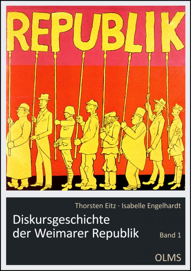Diskursgeschichte der Weimarer Republik. Bd.1