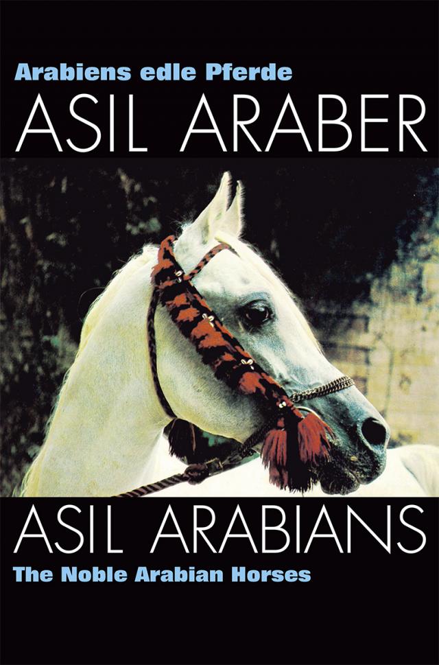 ASIL ARABER I – Arabiens edle Pferde