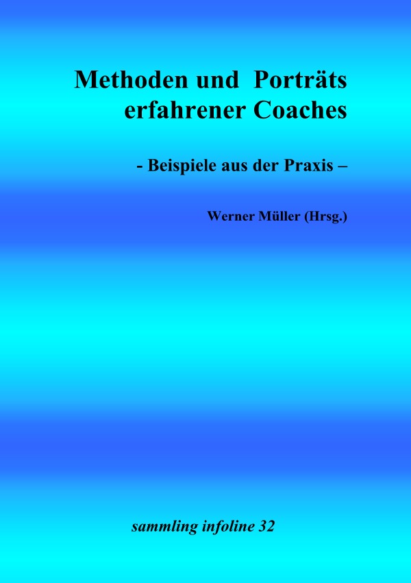 Coaching - Methoden und Porträts erfolgreicher Coaches