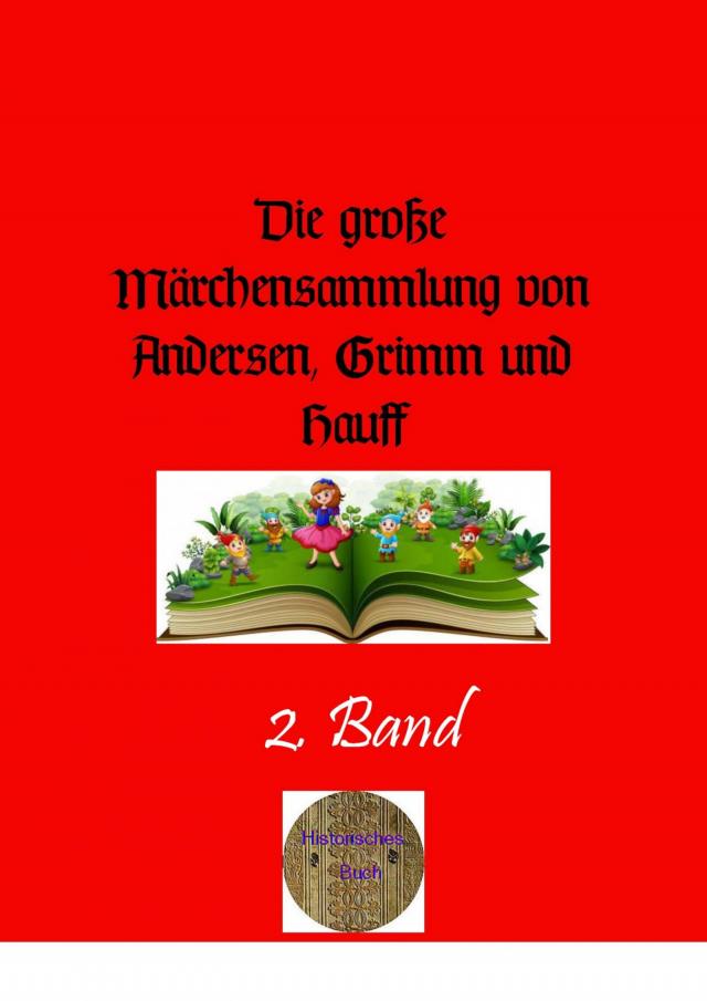 Die große Märchensammlung von Andersen, Grimm und Hauff, 2. Band