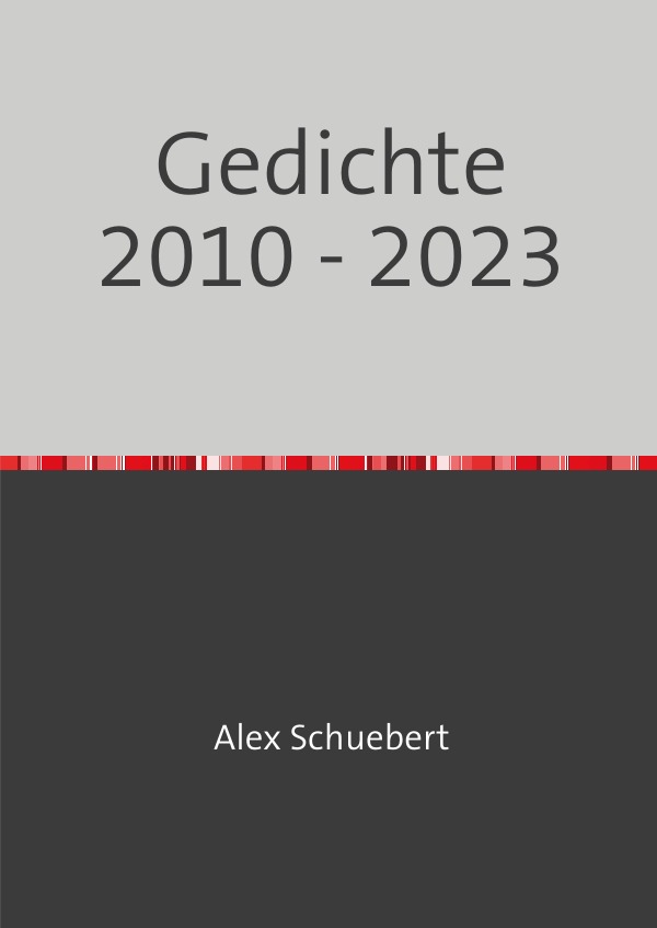 Gedichte 2010 - 2023