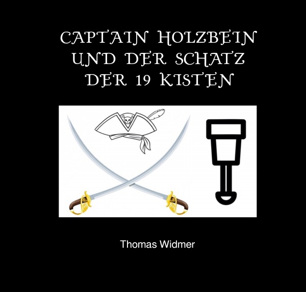 Captain Holzbein / Captain Holzbein und der Schatz der 19 Kisten