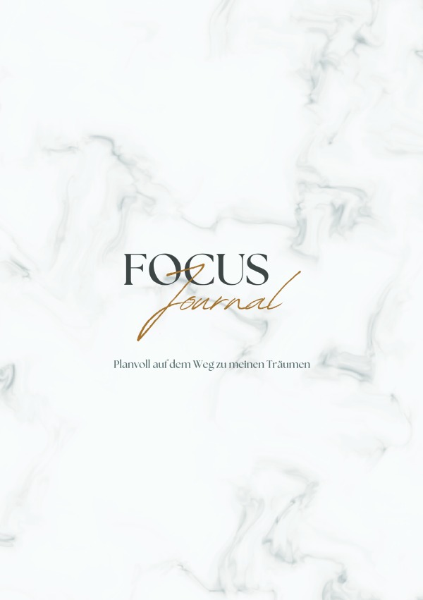 Focus Journal Planvoll auf dem Weg zu deinen Träumen in 12 Wochen