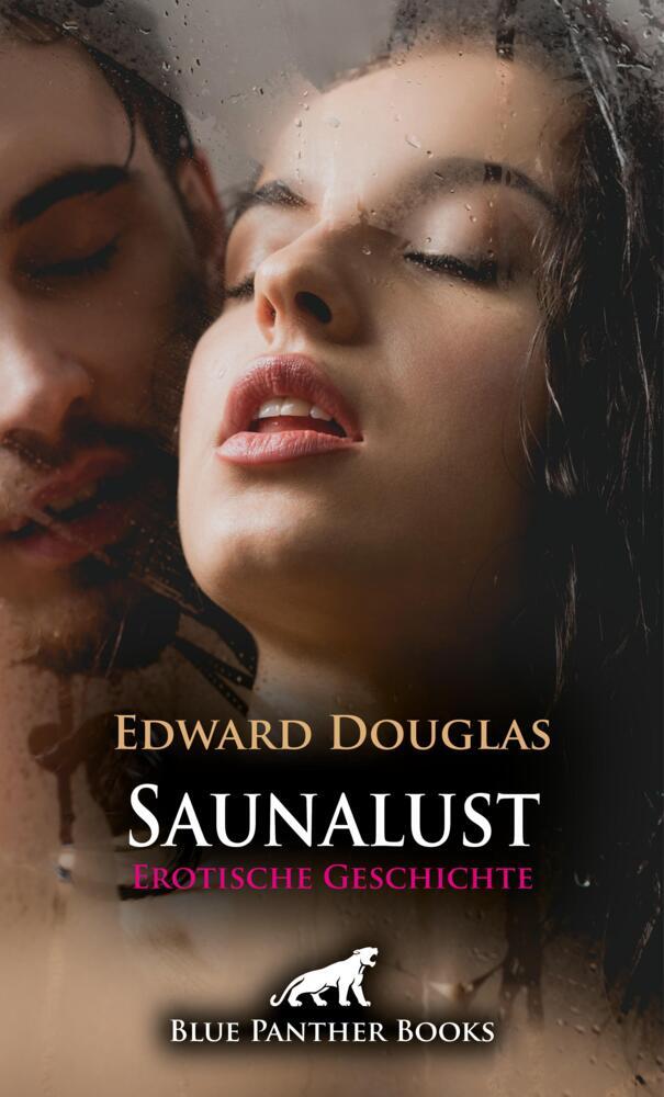 Saunalust | Erotische Geschichte + 2 weitere Geschichten