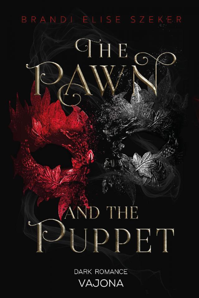 The Pawn and The Puppet (The Pawn and The Puppet 1)