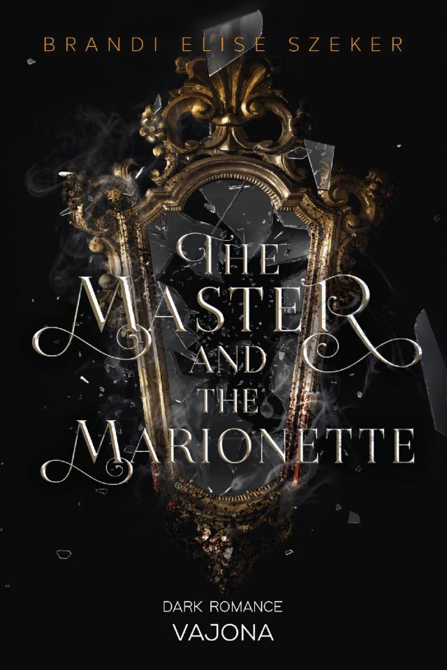 The Master and The Marionette (The Pawn and The Puppet 2)
