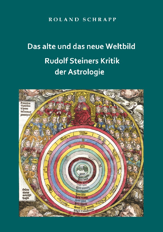 Das alte und das neue Weltbild - Rudolf Steiners Kritik der Astrologie